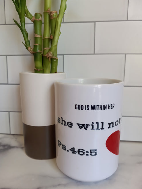 God is Within Her, She will not Fail Mug
