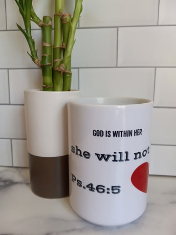 "God is Within Her, she will not Fail" Mug